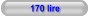 170 lire