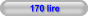 170 lire
