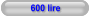 600 lire