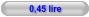 0,45 lire