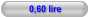 0,60 lire