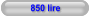 850 lire