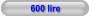 600 lire