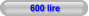 600 lire