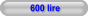 600 lire