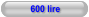 600 lire