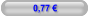 0,77 €