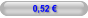 0,52 €