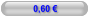 0,60 €
