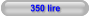 350 lire