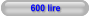 600 lire