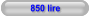 850 lire