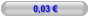 0,03 €